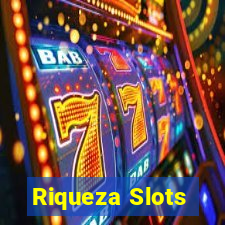 Riqueza Slots